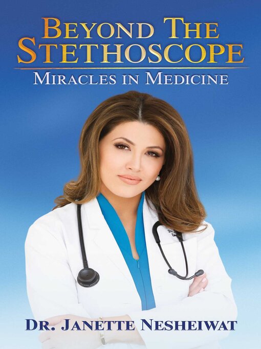 Title details for Beyond the Stethoscope by Janette Nesheiwat - Wait list